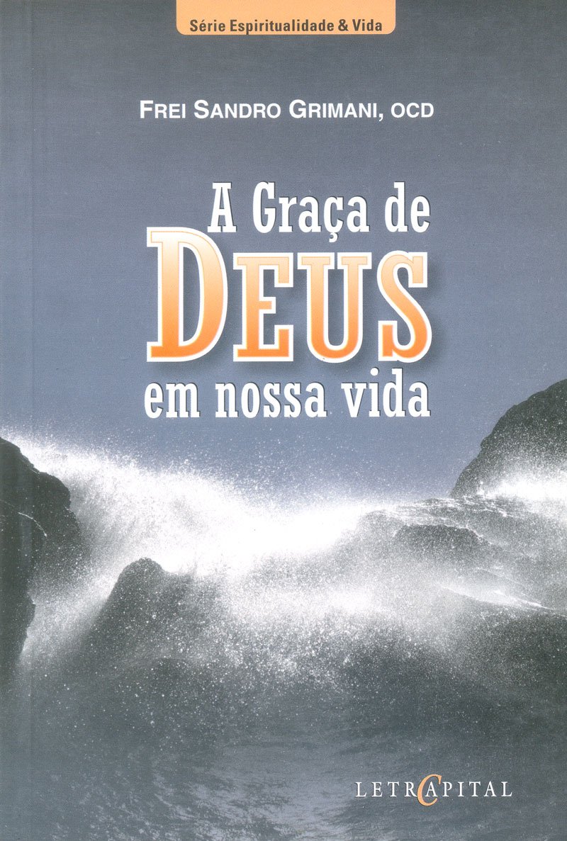 A Graça de Deus em nossa vida